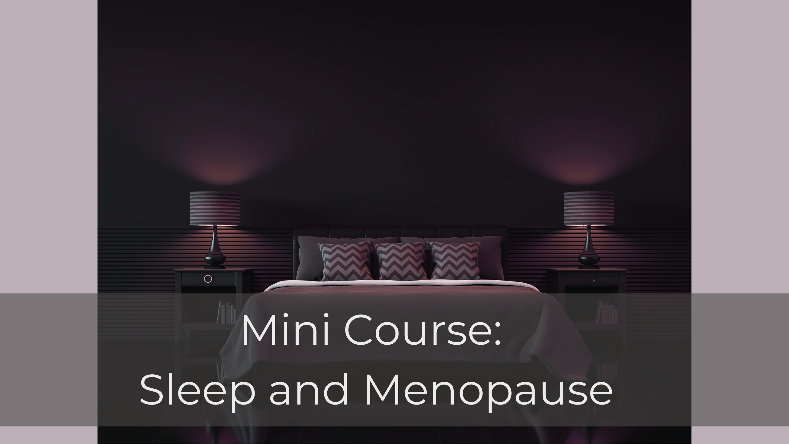 mini course on sleep and menopause